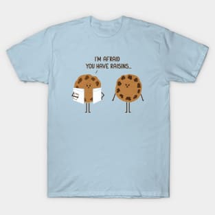 Raisins T-Shirt